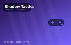 Shadow Tactics